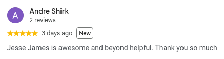 Google review from Andre Shirk, 5 stars, 3 days ago